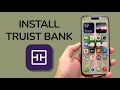 How To Install Truist Mobile Bank App On iPhone