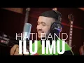 Download Lagu Hati Band - ILU IMU Cover by Jusa Sulaeman