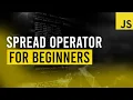 JavaScript Spread Operator Tutorial for Beginners