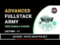 Lecture 17 Backend Part 4 - Raffle Draw Project Full-Stack Army Stack Learner