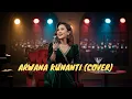 Lagu ARWANA - KUNANTI (JAZZ COVER)