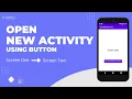 How to Make a Button Open a New Activity using Java in Android Studio Android Knowledge