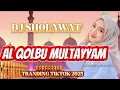 Download Lagu DJ SHOLAWAT TERBARU 2025‼️AL QOLBU MULTAYYAM PALING BANYAK DICARI