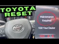 RESET Toyota Maintenance Required Light in 30 Seconds