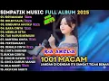 Lagu 1001 Macam (viral) - Ria Amelia || Simpatik musik  Full Album
