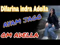 Lagu Ayam jago - Difarina indra Om Adella dashcam jalanan