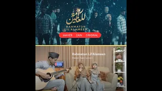 rahmatun lilalameen maher zain original vs cover by suelius nejo prime 