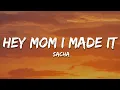 Sacha - Hey Mom I Made It (Lyrics)