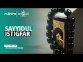 Download Lagu Sayyidul Istighfar (Arab, Latin dan Terjemahnya)