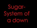 System of a down- Sugar Lyrics