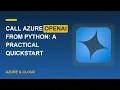 Call Azure OpenAI from Python a practical quickstart