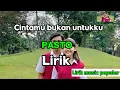 Download Lagu PASTO -  cintamu bukan untukku  lirik