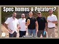 Spec Home Building Potatoes - Visiting Our Builder in Rexburg ID