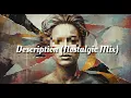Download Lagu Description (Nostalgic Mix)
