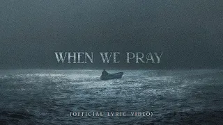 when we pray official lyric video feat alegra garcia 