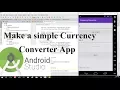 Make a simple Currency Converter Android app using Android studio Android Studio