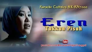 Download Eren - Takkan Pisah | Karaoke Technics SX-KN7000 MP3