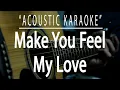 Download Lagu Make you feel my love - Adele (Acoustic karaoke)