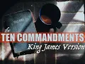 The Ten Commandments - Holy Bible King James Version