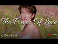 Download Lagu Céline Dion - The Power Of Love (Lyrics)
