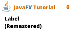 JavaFX Tutorial 6 - Label Remastered