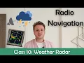 ATPL Radio Navigation - Class 10 Weather Radar