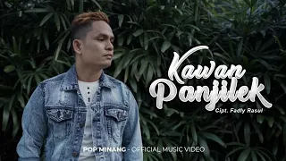 Download fadly rasul-kawan panjilek (official music video) lagu pop minang terbaru 2021 MP3