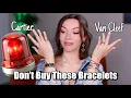 Don t Buy These Cartier Van Cleef Bracelets