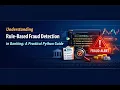 Understanding Rule-Based Fraud Detection in Banking A Practical Python Guide