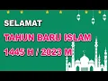 Ucapan Tahun Baru Islam 2023/1445 H / Story WA Selamat Tahun Baru Islam 2023
