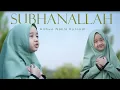 Download Lagu AISHWA NAHLA KARNADI - SUBHANALLAH (COVER)
