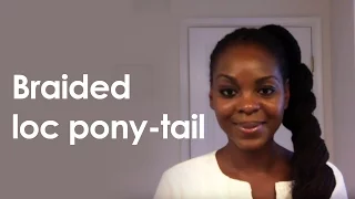 cleverly changing braided loc pony tail
