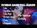 Download Lagu SYMBOL BAND FULL ALBUM PREVIEW