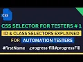 Master CSS ID Class Selectors for Test Automation Selenium Cypress Playwright Tutorial 2025