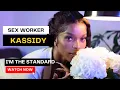 Escort Kassidy I m a Woman of Standard