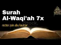 Download Lagu Surat Al WAQIAH 7x , dengarkan hutang lunas ,  Rejeki datang dari berbagai arah