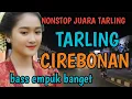 Lagu TARLING TENGDUNG CIREBONAN_NONSTOP JUARA TARLING@toyobringin3238 
