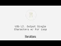 Output Single Characters w For Loop Python Iterations U3BL2