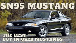 The SN95 Mustang why NOW is the time to buy one