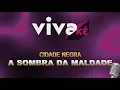 A Sombra da Maldade (KARAOKE) CIDADE NEGRA - com BACKING VOCAL 🎤