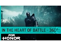 Video di For Honor 360° Trailer: In the Heart of Battle