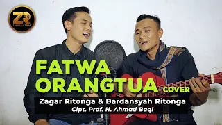 fatwa orang tua cover zagar ritonga u0026 bardansyah ritonga