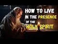 Download Lagu HOLY SPIRIT, Teach Me to LIVE FULLY in Your PRESENCE