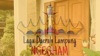 Download Lagu Daerah Lampung - Ngegham (Lirik) MP3