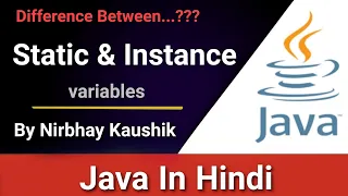 Static Instance Variables In Java Full Explain In Hindi By Nirbhay Kaushik