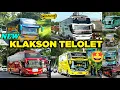 UNIK! KUMPULAN TELOLET KLAKSON BASURI BUS KECE TERBARU PALING GOKIL