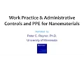 Module 15 Work Practice Administrative Controls and PPE for Nanomaterials