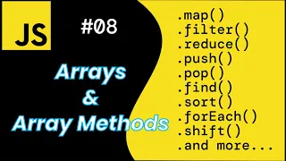JavaScript Arrays Array Methods - 8 Everything you need to know JavaScript Core Concepts