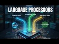 Language Processors Explained in 5-Mins