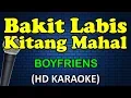 Lagu BAKIT LABIS KITANG MAHAL - Boyfriends (HD Karaoke)